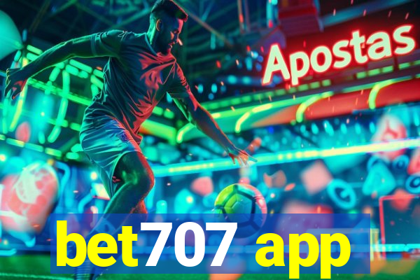 bet707 app